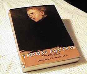 Thomas Aquinas Theologian: Thomas O'Meara OP
